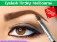 Eyelash Tinting Melbourne PowerPoint PPT Presentation