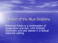 Island of the Blue Dolphins PowerPoint PPT Presentation