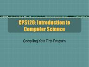 CPS120: Introduction to Computer Science