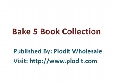 Bake 5 Book Collection