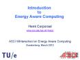 Introduction to Energy Aware Computing PowerPoint PPT Presentation