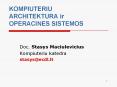 KOMPIUTERIU ARCHITEKTURA ir OPERACINES SISTEMOS PowerPoint PPT Presentation