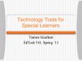 Technology Tools for Special Learners PowerPoint PPT Presentation