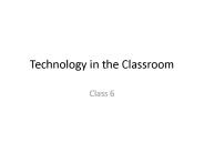 Technology in the Classroom