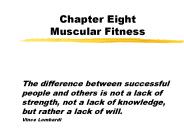 Chapter Eight Muscular Fitness