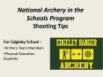 National Archery in the Schools Program Shooting Tips PowerPoint PPT Presentation