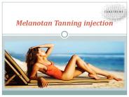 Melanotan Tanning injection