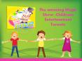 The amazing Magic Show -Childrens Entertainment Toronto PowerPoint PPT Presentation