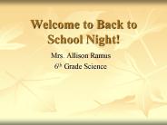 Welcome to Back to School Night!