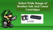 Select Wide Range of Brother Ink And Toner Cartridges