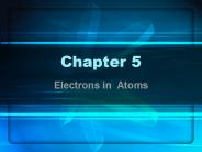 Electrons in Atoms