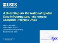 A Bold Step for the National Spatial Data Infrastructure: The National Geospatial Programs Office PowerPoint PPT Presentation