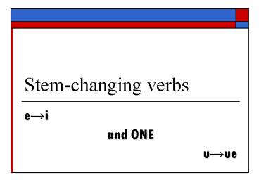 Stem-changing verbs