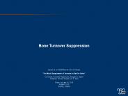 Bone Turnover Suppression