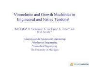 Viscoelastic and Growth Mechanics in Engineered and Native Tendons