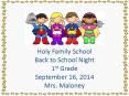 Holy Family School Back to School Night 1st Grade September 16, 2014 Mrs. Maloney PowerPoint PPT Presentation