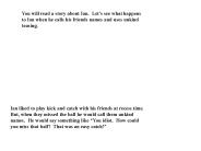 You will read a story about Ian. Let