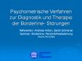Psychometrische Verfahren zur Diagnostik und Therapie der Borderline- St PowerPoint PPT Presentation