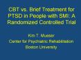 CBT vs. Brief Treatment for PTSD in People with SMI: A Randomized Controlled Trial PowerPoint PPT Presentation