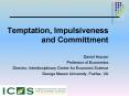 Temptation, Impulsiveness and Committment PowerPoint PPT Presentation