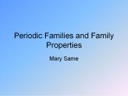 Periodic Families and Family Properties