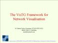 The VisTG Framework for Network Visualisation PowerPoint PPT Presentation