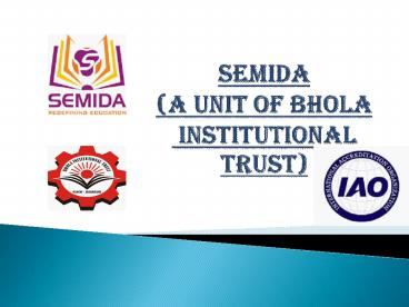 Semida (a unit of Bhola Institutional Trust)