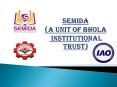 Semida (a unit of Bhola Institutional Trust) PowerPoint PPT Presentation