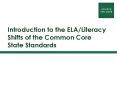Introduction to the ELA/Literacy Shifts of the Common Core State Standards PowerPoint PPT Presentation