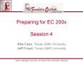 Preparing for EC 200x Session 4 PowerPoint PPT Presentation