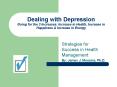 Dealing with Depression Going for the 3 Increases: Increase in Health, Increase in Happiness PowerPoint PPT Presentation