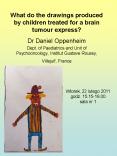What do the drawings produced by children treated for a brain tumour express? PowerPoint PPT Presentation