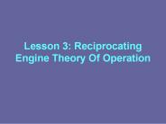 Lesson 3: Reciprocating Engine Theory Of Operation