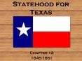 Statehood for Texas PowerPoint PPT Presentation