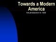 Towards a Modern America PowerPoint PPT Presentation