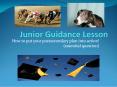 Junior Guidance Lesson PowerPoint PPT Presentation