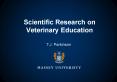 Scientific Research on Veterinary Education PowerPoint PPT Presentation