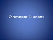 Chromosomal Disorders