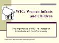 WIC: Women Infants and Children PowerPoint PPT Presentation