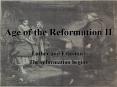 Age of the Reformation II PowerPoint PPT Presentation