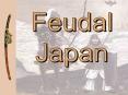 Feudal Japan PowerPoint PPT Presentation