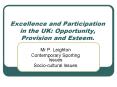 Excellence and Participation in the UK: Opportunity, Provision and Esteem. PowerPoint PPT Presentation