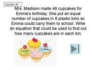 Mrs. Madison made 48 cupcakes for Emma