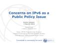 Concerns on IPv6 as a Public Policy Issue PowerPoint PPT Presentation