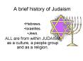 A brief history of Judaism PowerPoint PPT Presentation