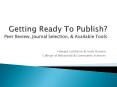 Getting Ready To Publish? Peer Review, Journal Selection, PowerPoint PPT Presentation