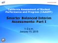 CAASPP Smarter Balanced Interim Assessments: Part I PowerPoint PPT Presentation