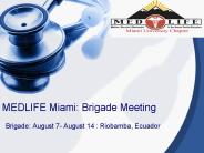MEDLIFE Miami: Brigade Meeting
