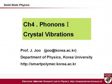 Ch4 . Phonons? Crystal Vibrations