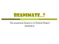 REanimate..? PowerPoint PPT Presentation
